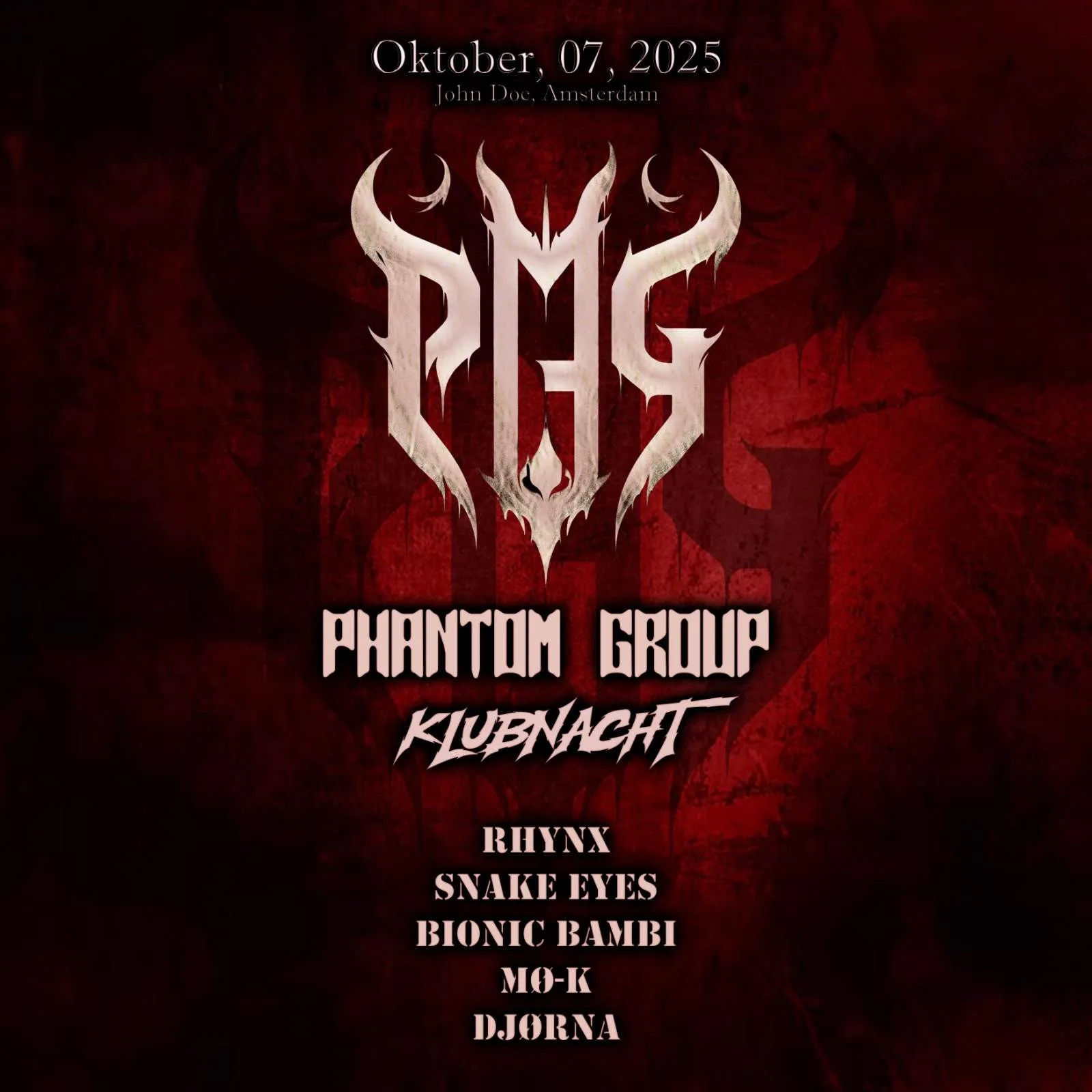 PHANTOM GROUP w RHYNX / BIØNIC BAMBI / SNAKE EYES / MO-K / DJORNA
